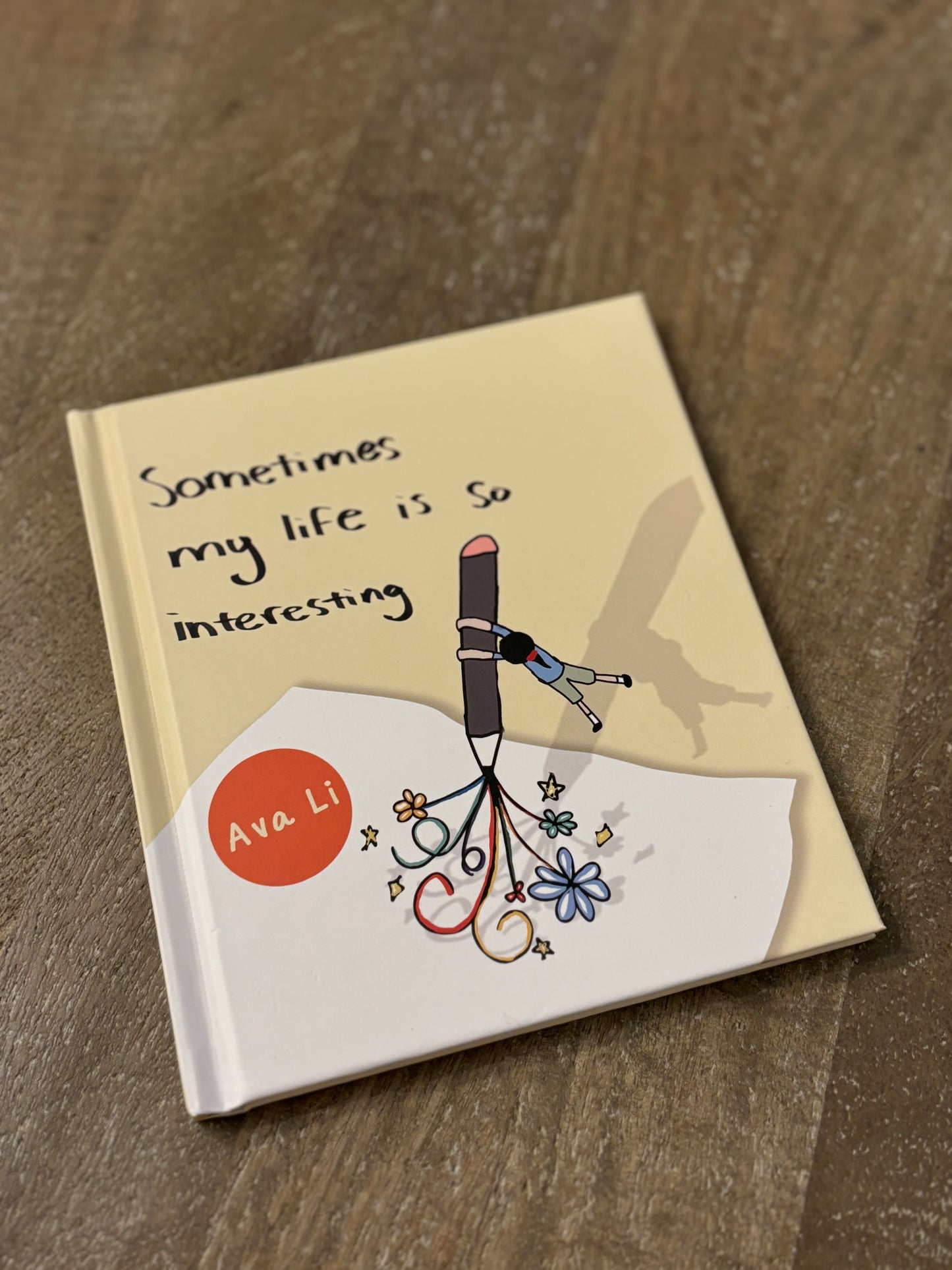 Comic Book “Sometimes my life is so Interesting” written by Ava