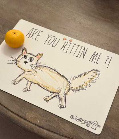 Placemat “Are You Kittin Me?” Designed by Ava