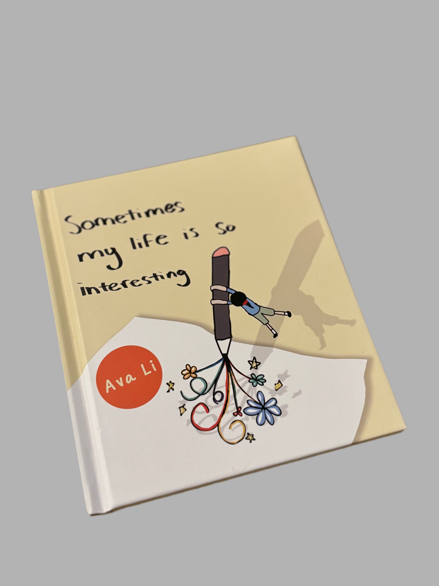 Comic Book “Sometimes my life is so Interesting” written by Ava